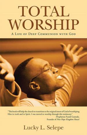 Cover of the book Total Worship by Justin Thompson PhD