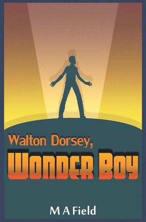 Cover of the book Walton Dorsey, Wonder Boy by Eleanor Corey
