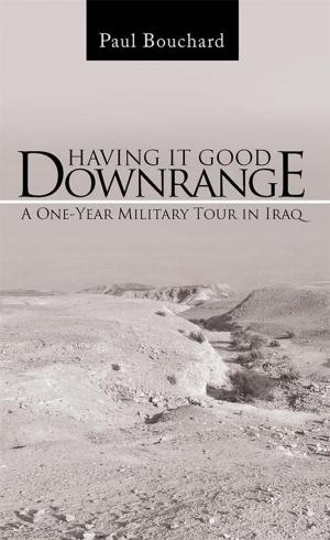 Cover of the book Having It Good Downrange by K. R.