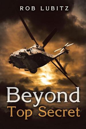 Cover of the book Beyond Top Secret by Bernard G. Bowyer