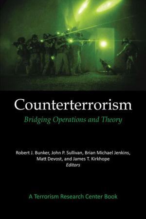 Cover of the book Counterterrorism: Bridging Operations and Theory by Nicolaus Fest, Andreas Unterberger, Michel Ley, Martin Lichtmesz, Marcus Franz, Klaus Kelle, Vera Lengsfeld, Werner Reichel, Andreas Tögel, Michael Hörl, Magdalena Strobl