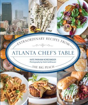 Cover of the book Atlanta Chef's Table by Kristin Luna