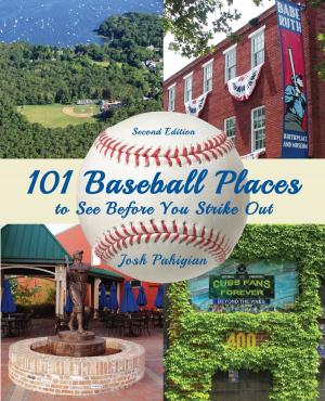 Cover of 101 Baseball Places to See Before You Strike Out
