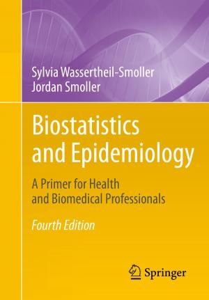 Cover of the book Biostatistics and Epidemiology by Ian Gibson, David Rosen, Brent Stucker