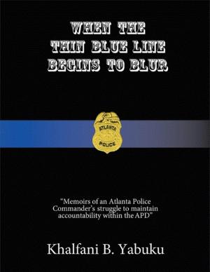 Book cover of When The Thin Blue Line Begins To Blur
