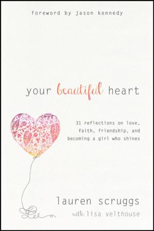 Cover of the book Your Beautiful Heart by Bill Myers