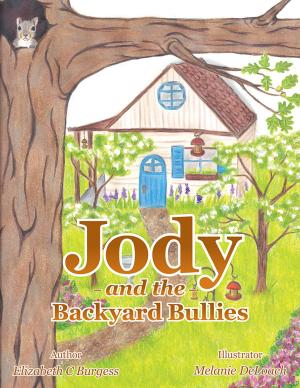 Cover of the book Jody and the Backyard Bullies by Dan Alaniz