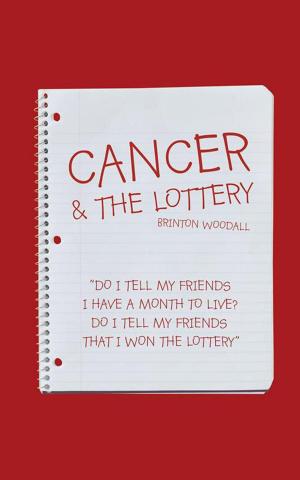 Cover of the book Cancer & the Lottery by Joseph R. Laurin