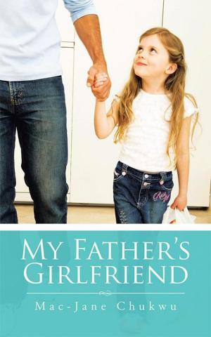 Cover of the book My Father’S Girlfriend by Richard Kane