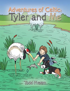 Cover of the book Adventures of Celtic: Tyler and Me by Marlene Scott