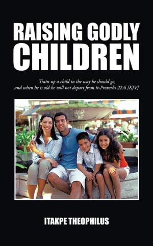 Cover of the book Raising Godly Children by Steve Scott Sr.