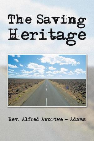 Cover of the book The Saving Heritage by Mike Coppin