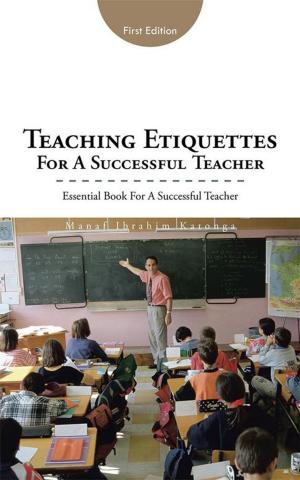 Cover of the book Teaching Etiquettes for a Successful Teacher by Adnam Arekab