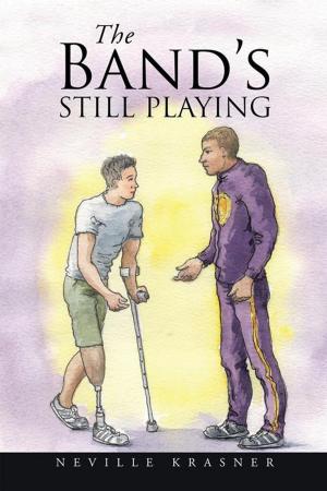 Cover of the book The Band's Still Playing by Ged Dunkel