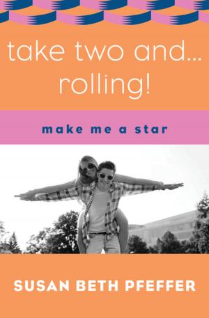 Cover of the book Take Two and . . . Rolling! by Peter Roop, Connie Roop