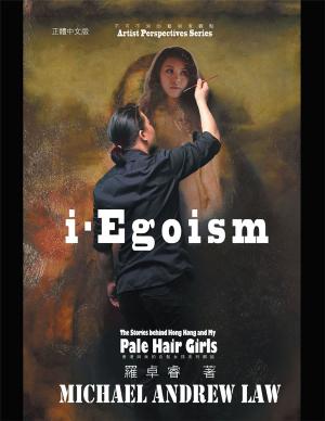 Cover of the book Iegoism by Anita R Gibbons