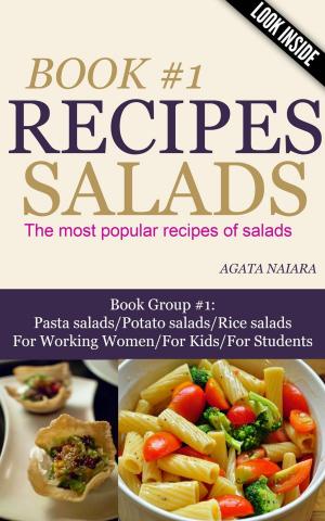 Book cover of #1 SALADS RECIPES - The most popular recipes of salads