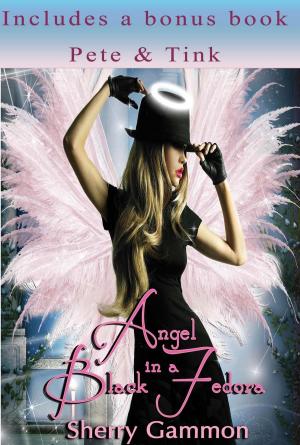 Cover of Angel in a Black Fedora (includes a bonus book: Pete & Tink)