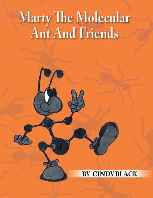 Book cover of Marty the Molecular Ant and Friends