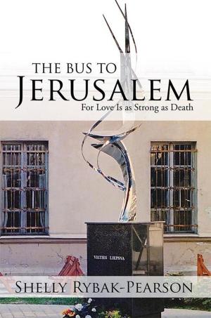 Cover of the book The Bus to Jerusalem by Steven White
