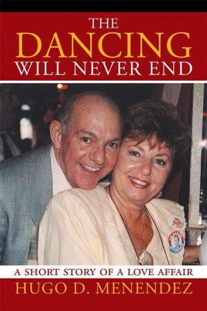 Cover of the book The Dancing Will Never End by Robert Alfred Taylor Jr.
