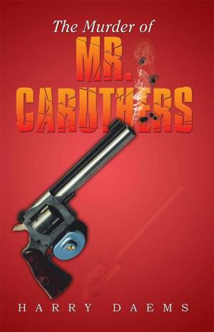 Cover of the book The Murder of Mr. Caruthers by Eglantine Franco