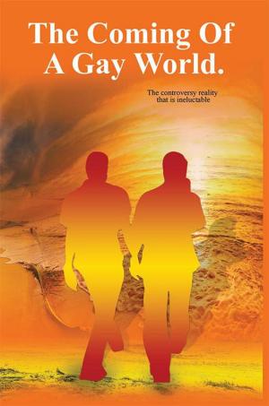 Cover of the book The Coming of a Gay World by Meatball and Hedge