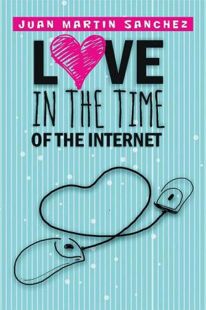 Cover of the book Love in the Time of the Internet by Maurice Brandon