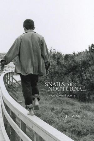 Cover of the book Snails Are Nocturnal by Lisa Fine
