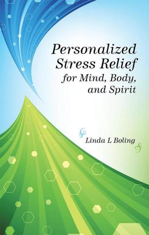 Cover of the book Personalized Stress Relief for Mind, Body, and Spirit by Karen Heumann