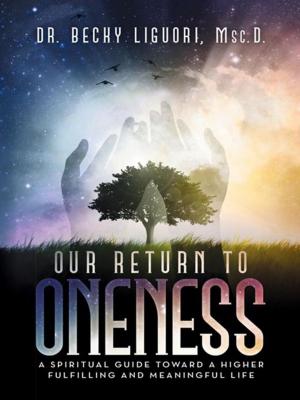 Cover of the book Our Return to Oneness by Judy Lekic