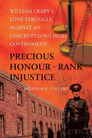 Cover of the book Precious Honour - Rank Injustice by Anna Mallett, Margaret Mallett