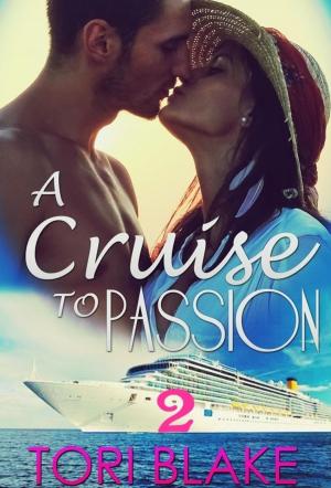 Cover of the book A Cruise To Passion 2 by Toya Banks