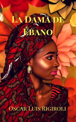 Cover of the book La Dama de Ébano by Louis Forestier