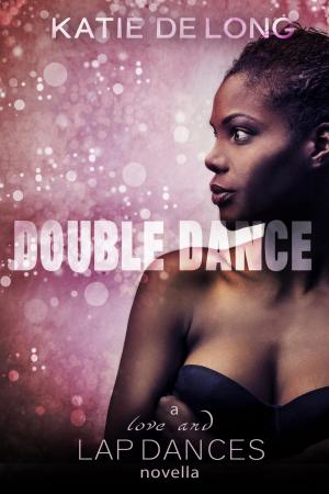Cover of the book Double Dance by Katie de Long, Tiger Tarantino