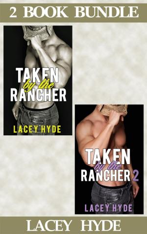Cover of the book Taken By The Rancher: 1 & 2 (2 Book Box Set) by Cory Silverman