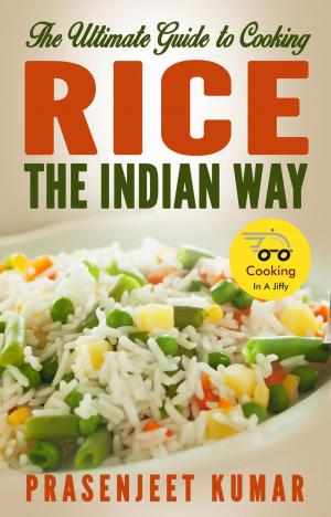 Book cover of The Ultimate Guide to Cooking Rice the Indian Way