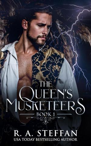 Cover of the book The Queen's Musketeers: Book 1 by R. A. Steffan