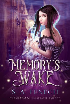 Cover of the book Memory's Wake Omnibus: The Complete Illustrated YA Fantasy Series by A. Crowley