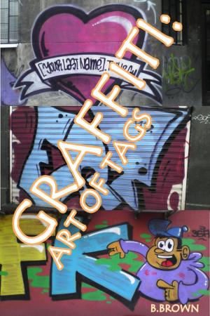 Cover of the book Graffiti:Art of Tags by Ev Hales