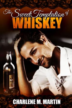 Cover of the book The Sweet Temptation of Whiskey by Charlotte Lamb