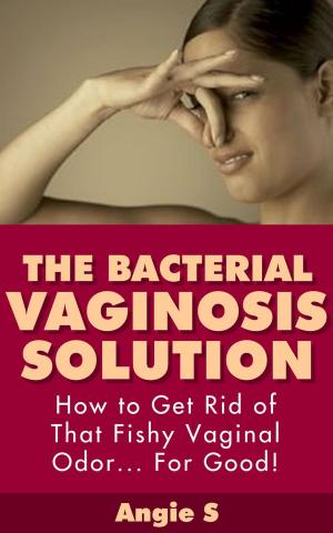Cover of the book The Bacterial Vaginosis Solution by LiBook
