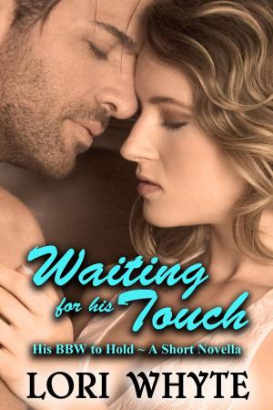 Cover of the book Waiting for his Touch by Kylie Parker