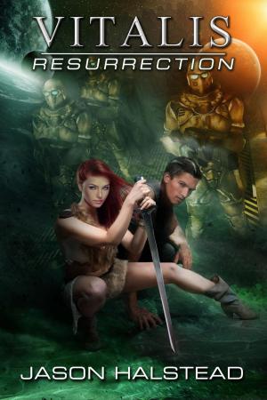 Cover of the book Resurrection by Jason Halstead, J. Knight Bybee