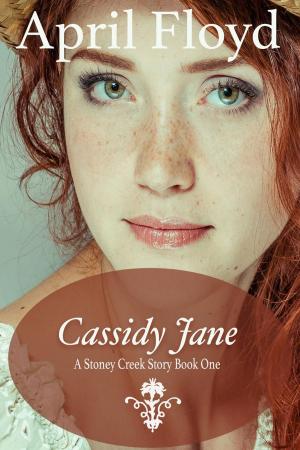 Cover of the book Cassidy Jane by APRIL FLOYD