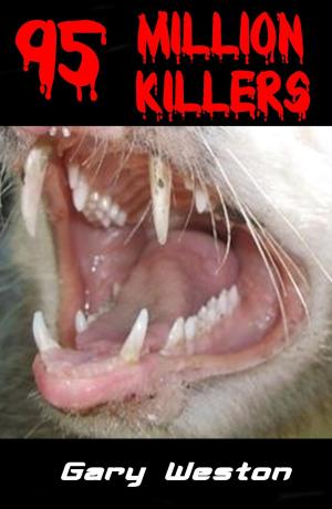 Cover of the book 95 million killers by Jason Tipple