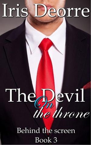 Cover of the book The Devil on the Throne by Iris Deorre