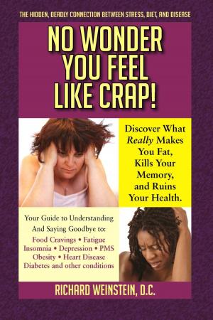 Cover of the book No Wonder You Feel Like Crap! by Daniel Macdonald