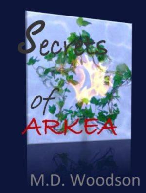 Cover of the book Secrets of Arkea by Lauren Ritz