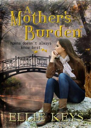 Cover of the book A Mother's Burden by Ellen L. Jones